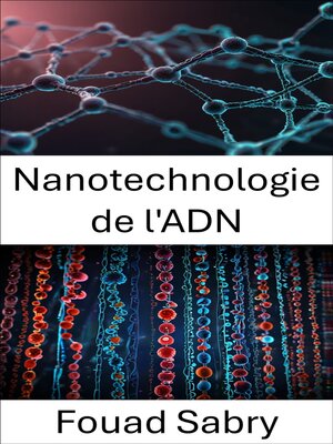 cover image of Nanotechnologie de l'ADN
